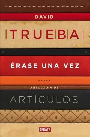 ERASE UNA VEZ: ANTOLOGÍA DE ARTÍCULOS