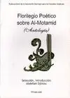 FLORILEGIO POETICO SOBRE AL-MOTAMID (ANTOLOGIA)