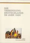 DIE VEREINIGUNG DEUTSCHLANDS IM JAHR 1990 (2.MANO)