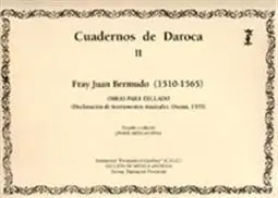 CUADERNOS DE DAROCA II: FRAY JUAN BERMUDO  (1510-1565)<BR>