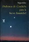 PATRONES DE CONDUCTA PARA LA NUEVA HUMANIDAD