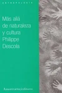 MAS ALLA DE NATURALEZA Y CULTURA