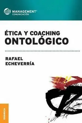 ETICA Y COACHING ONTOLOGICO