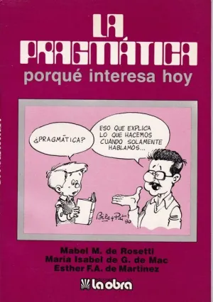 LA PRAGMATICA: POR QUE INTERESA HOY