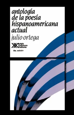 ANTOLOGIA DE LA POESIA HISPANOAMERICANA ACTUAL