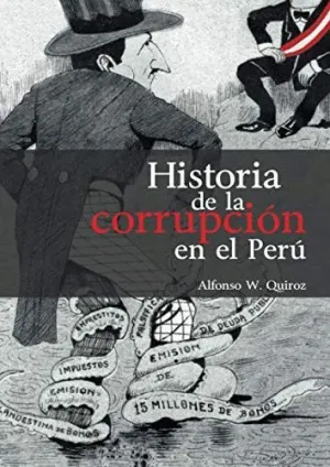 HISTORIA DE LA CORRUPCION EN EL PERU