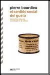 EL SENTIDO SOCIAL DEL GUSTO: ELEMENTOS PARA UNA SOCIOLOGÍA DE LA CULTURA