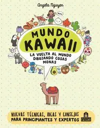 MUNDO KAWAII. LA VUELTA AL MUNDO DIBUJANDO COSAS MONAS