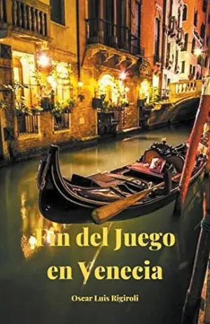 FIN DEL JUEGO EN VENECIA.