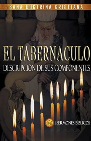 EL TABERNÁCULO. DESCRIPCIÓN DE SUS COMPONENTES