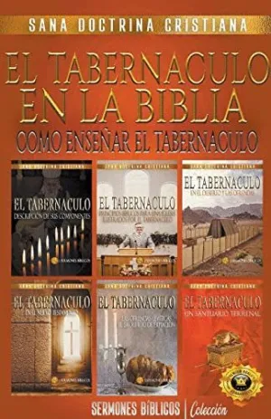 EL TABERNÁCULO EN LA BIBLIA. COMO ENSEÑAR EL TABERNÁCULO