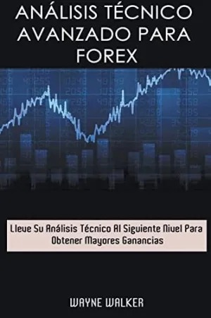 ANÁLISIS TÉCNICO AVANZADO PARA FOREX.