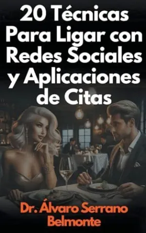 20 TÉCNICAS PARA LIGAR CON REDES SOCIALES Y APLICACIONES DE CITAS.