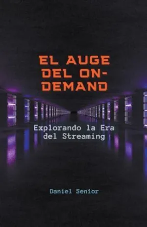 EL AUGE DEL ON-DEMAND, EXPLORANDO LA ERA DEL STREAMING.